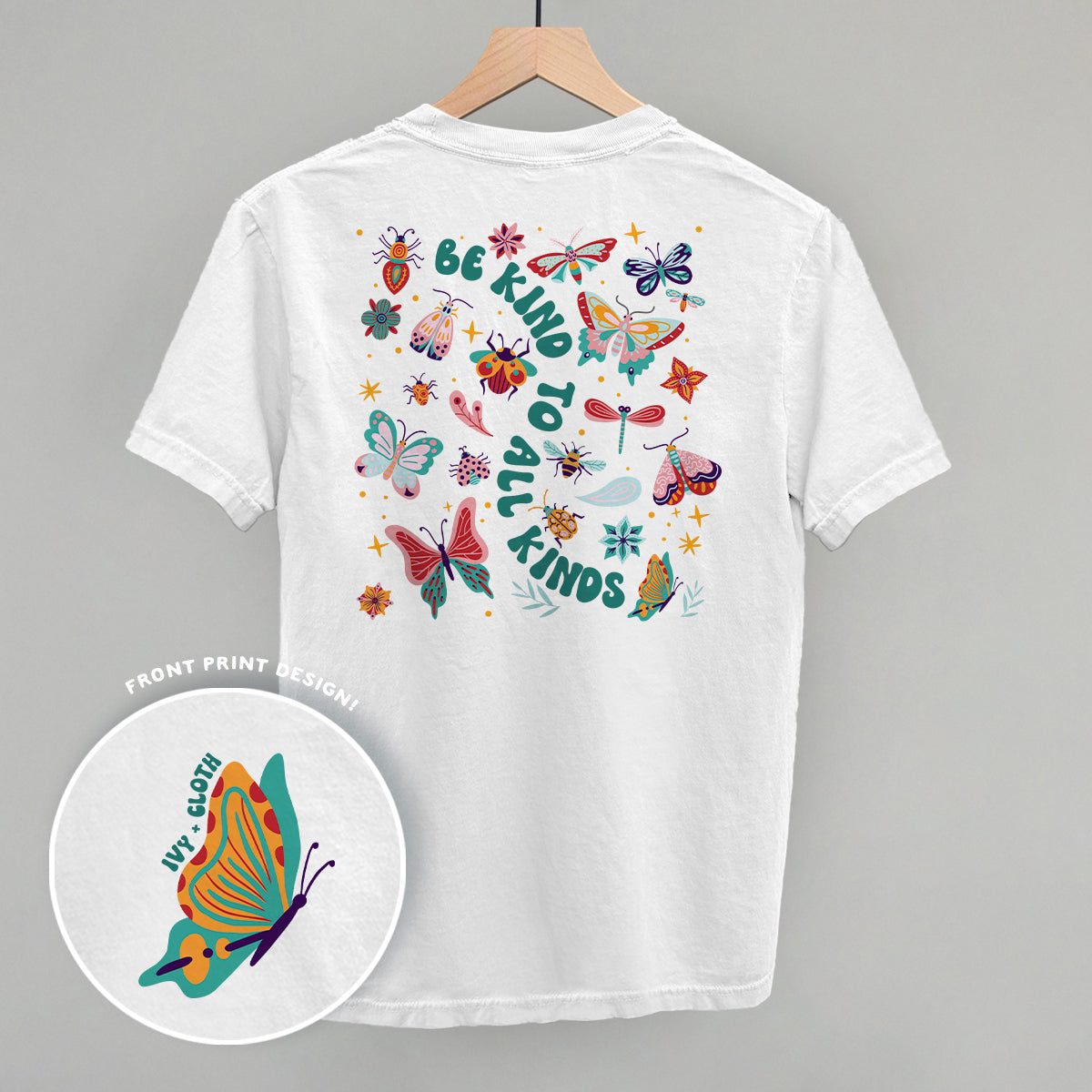 Be Kind To All Kinds (Back Print)