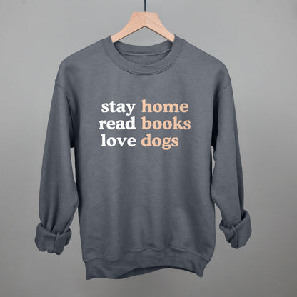 Stay Home Read Books Love Dogs