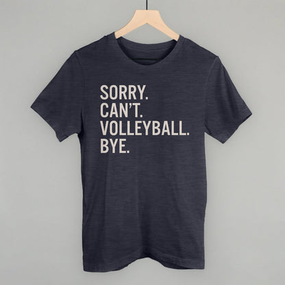 Sorry Can't Volleyball Bye
