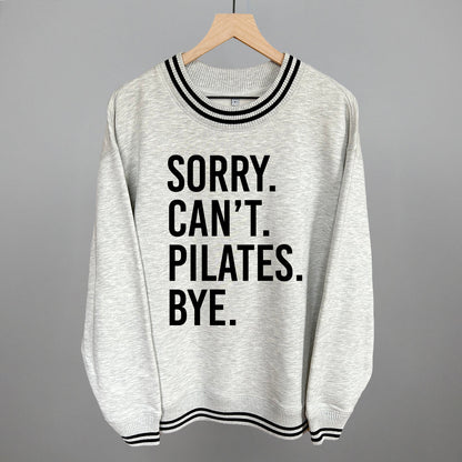 Sorry Can't Pilates Bye