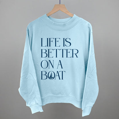 Life Is Better On A Boat