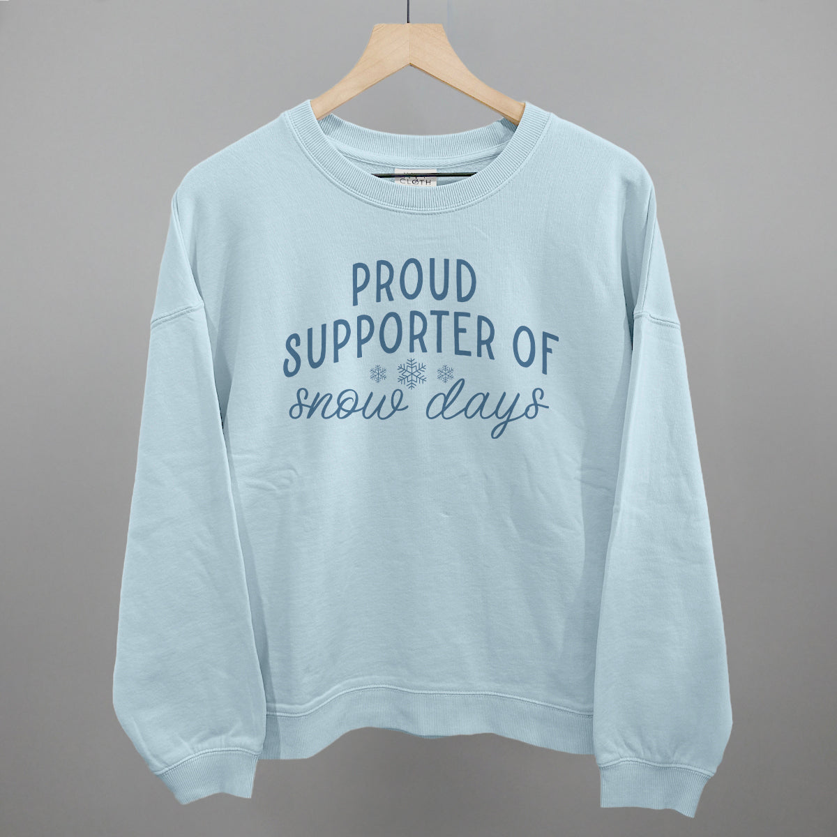 Proud Supporter Of Snow Days