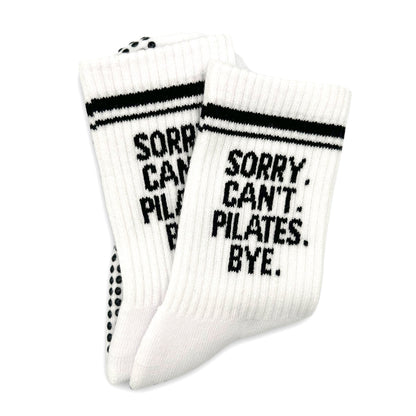 Sorry Can't Pilates Bye Grip Socks